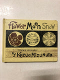 Flower Moon Snow A Book of Haiku - Slick Cat Books