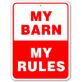 My Barn My Rules Aluminum Sign #3245396