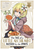 TALE OF A LITTLE ALCHEMIST BLESSED BY THE SPIRITS MANGA TP VOL 02
