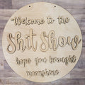 Welcome to the Shit Show Moonshine