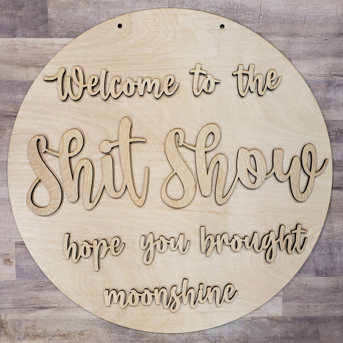 Welcome to the Shit Show Moonshine