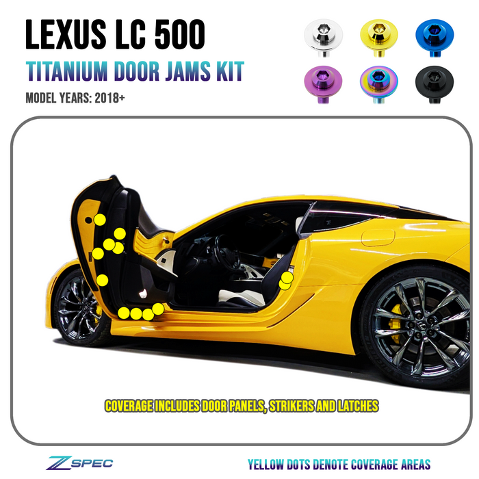 ZSPEC Door-Jams Dress Up Bolts® Hardware Kit for Lexus LC 500, Titanium

Grade-5 Titanium (40-45% weight-savings, non-corrosive) 

Engines: 2UR-GSE